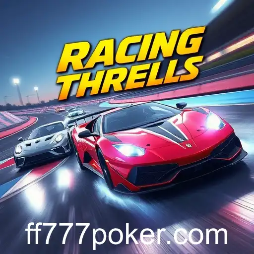 Exploring the Thrill of 'Racing Games' with the Keyword FF777